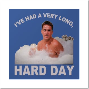 I've had a very Long, Hard Day Posters and Art